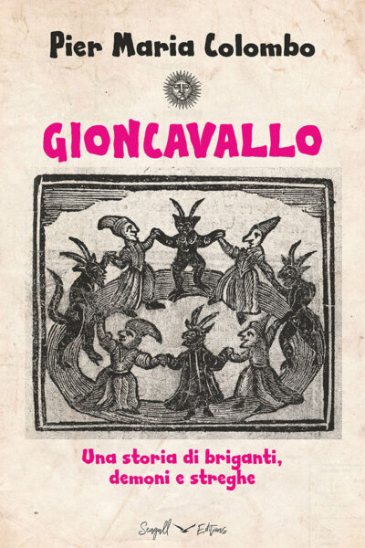 Gioncavallo 1 – A Folk Tale of Bandits, Demons and Witches